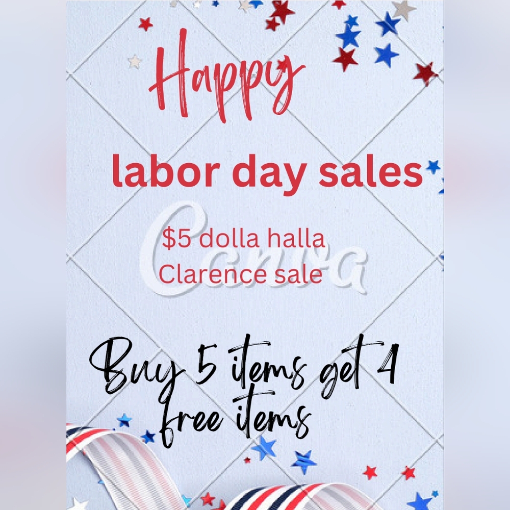 $5 dolla halla Labor day sale buy 5 items Get 4 free items throughout  September